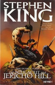 Die Schlacht am Jericho Hill (The Dark Tower Graphic Novel, Bk 5) (German Edition)