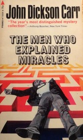 The Men Who Explained Miracles