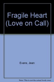 Fragile Heart (Love on Call)