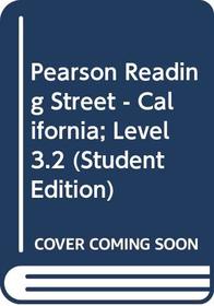 Pearson Reading Street - California; Level 3.2 (Student Edition)