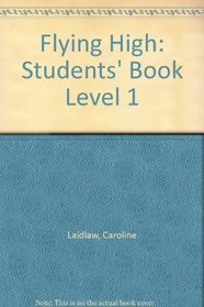 Flying High: Students' Book Level 1