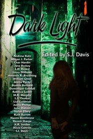 Dark Light: Paranormal and Urban Fantasy Anthology (Volume 1)