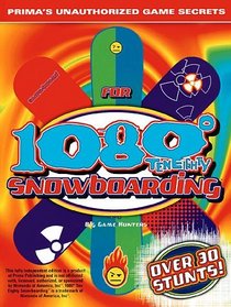 1080 Degree Snowboarding : Prima's Unauthorized Game Secrets (Secrets of the Games Series.)