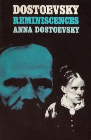 Dostoevsky: Reminiscences