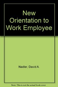 New Orientation to Work Employee