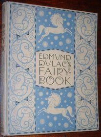 Edmund Dulac's Fairy-Book (Fairy Tales of the Allied Nations)