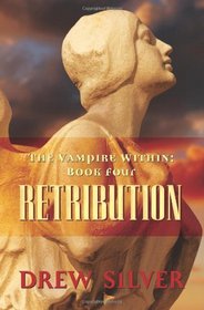 The Vampire Within: Retribution