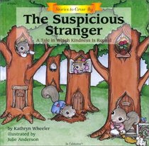 The Suspicious Stranger (Stories to Grow By)