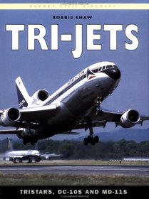 Tri-Jets: TriStars, DC-10s and MD-11s (Osprey Civil Aircraft)