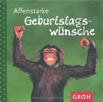Affenstarke Geburtstagswnsche