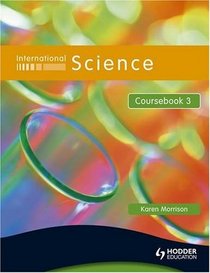 International Science Coursebook 3 (Bk. 3)
