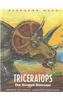 Triceratops: The Three-Horned Dinosaur (Riehecky, Janet, Dinosaur Days.)