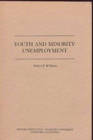 Youth and Minority Unemployment (Hoover Institution studies series)