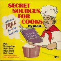 Secret Sources For Cooks by mail....