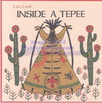 Let's Look Inside a Teepee