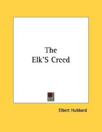 The Elk'S Creed