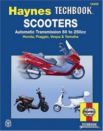 Scooters,Automatic Transmission 50 to 250cc (Hayne's Automotive Repair Manual)