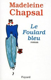 Le foulard bleu: Roman (French Edition)