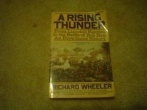 A Rising Thunder: From Lincoln's Election to the Battle of Bull Run : An Eyewitness History