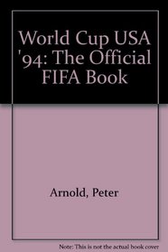 World Cup USA '94: The Official FIFA Book