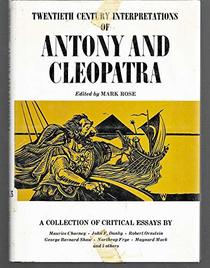 Twentieth century interpretations of Antony and Cleopatra: A collection of critical essays