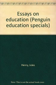 Essays on education (Penguin education specials)