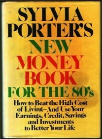 Sylvia Porter's New Money Book for the 80'S.