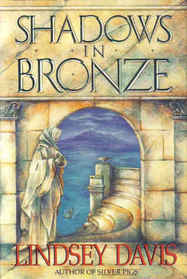 Shadows in Bronze (Marcus Didius Falco, Bk 2)