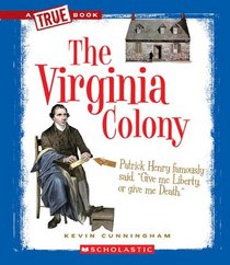 The Virginia Colony (True Books: American History)