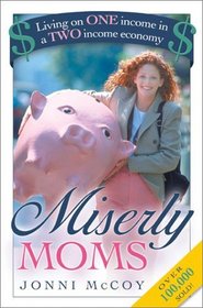 Miserly Moms: Living on One Income in a Two-Income Economy