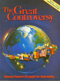 The Great Controversy:  Unseen Powers Struggle for Supremacy