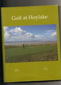 Golf at Hoylake: Royal Liverpool Golf Club Anthology