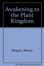 Awakening to the Plant Kingdom