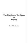 The Knights Of The Cross Or Krzyzacy