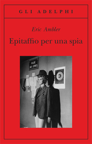 Epitaffio per una spia (Epitaph for a Spy) (Italian Edition)