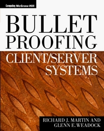 Bulletproofing Client/Server Systems (Bulletproofing)