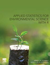 Applied Statistics for Environmental Science with R