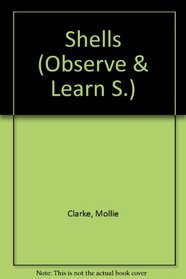 Shells (Observe & Learn S)