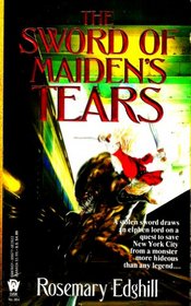 The Sword of Maiden's Tears (Twelve Treasures, Bk 1)
