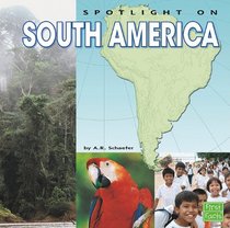 Spotlight on South America (First Facts)