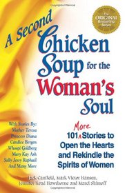 A Second Chicken Soup for the Woman's Soul (Chicken Soup for the Soul)