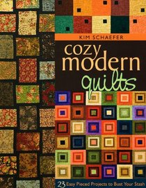 Cozy Modern Quilts: 23 Easy Pieced Projects to Bust Your Stash