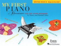 My First Piano Adventure, Writing Book B (Faber Piano Adventures)