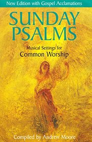 Sunday Psalms: Music Settings for Common Worship