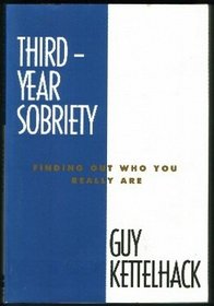 Third-Year Sobriety: Finding Out Who You Really Are (Harper Sobriety, Vol 3)