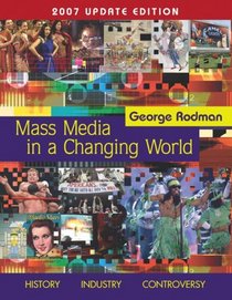 Mass Media In A Changing World, 2007 Update