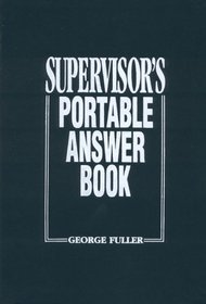 Supervisor's Portable Answer Book