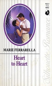 Heart to Heart (Silhouette Romance, No 632)