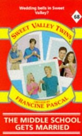 The Middle School Gets Married (Sweet Valley Twins)