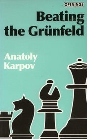 Beating the Grunfeld (Batsford Chess Library)
